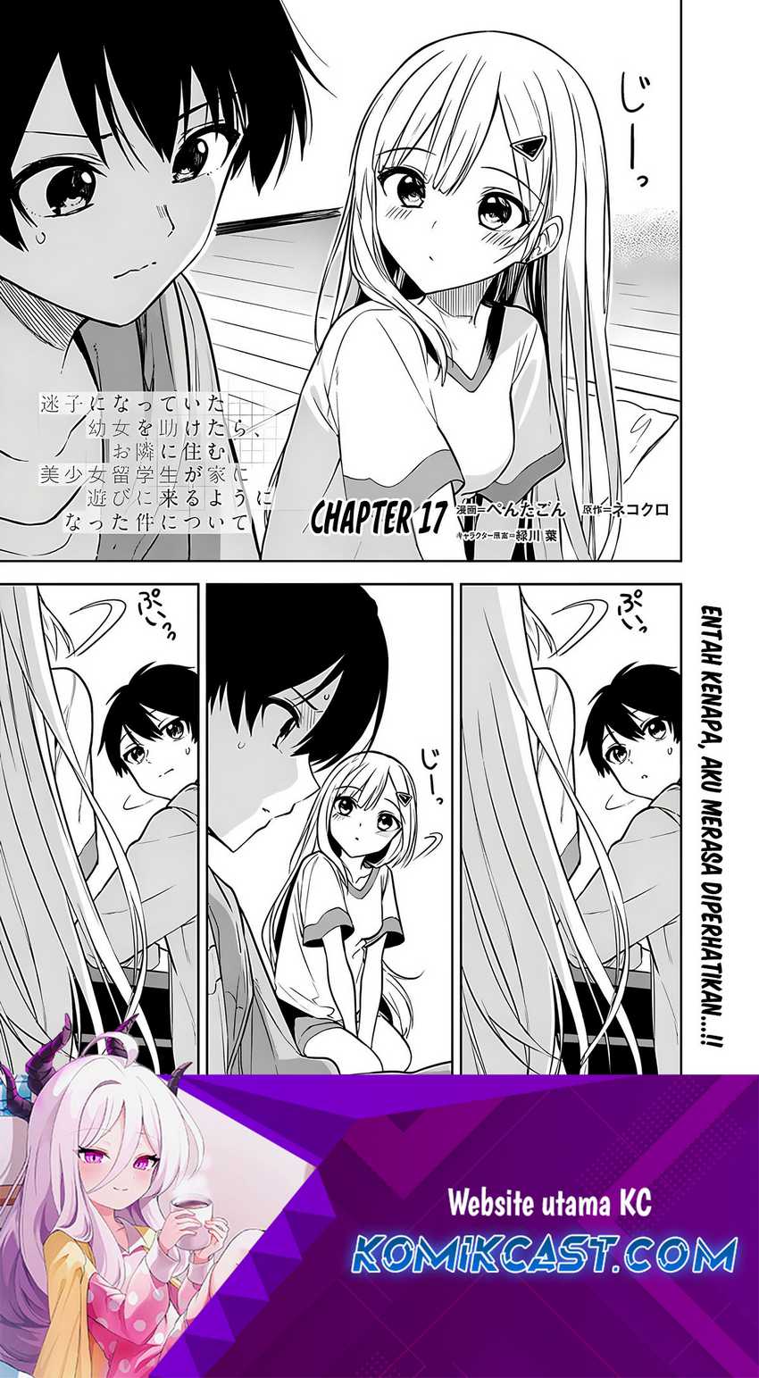Maigo ni Natteita Youjo o Tasuketara, Otonari ni Sumu Bishoujo Ryuugakusei ga Ie ni Asobi ni Kuru You ni Natta Ken ni Tsuite Chapter 17 page 1