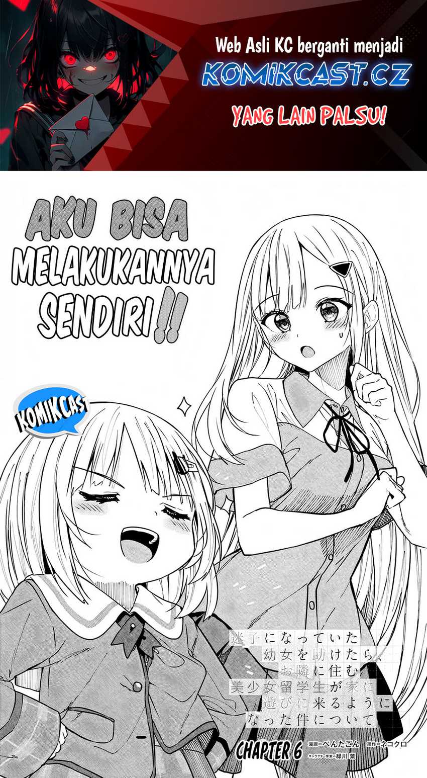 Maigo ni Natteita Youjo o Tasuketara, Otonari ni Sumu Bishoujo Ryuugakusei ga Ie ni Asobi ni Kuru You ni Natta Ken ni Tsuite Chapter 6 page 1