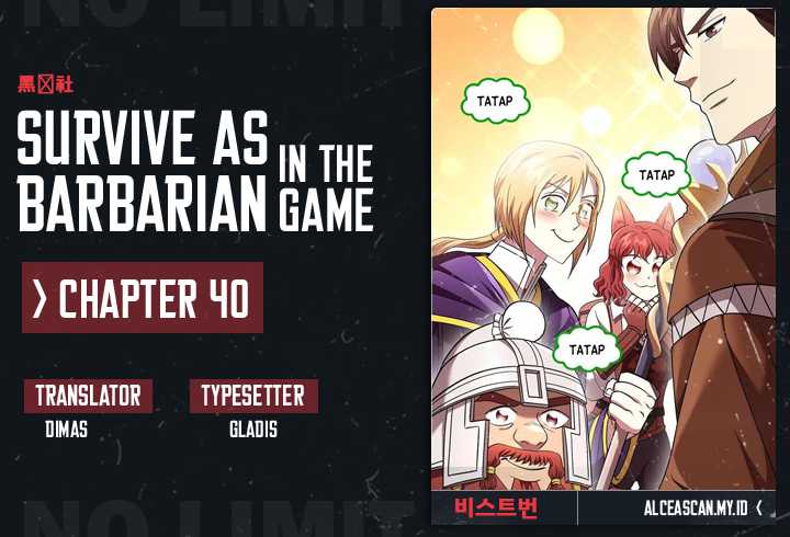 Survive as a Barbarian in the Game Chapter 40 page 0